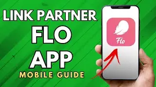 How To Link Partner On Flo App - (Simple Guide!)