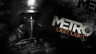 Friday Favourites - Metro Last Light