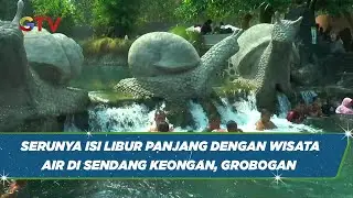 Serunya Mengisi Libur Panjang dengan Berwisata Air di Sendang Keongan, Grobogan - BIS 25/05