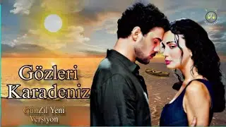 G&ouml;zleri Karadeniz M&uuml;zikleri - 🎧 G&uuml;nZil Yeni Versiyon | Powerful Turkish Drama OST 2025