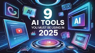 9 AI Tools You MUST Be Using in 2025 (Boost Productivity Instantly)