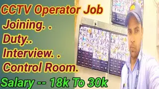 CCTV Operator Job, Joining Process Interview Questions Duty Responsibility, Salary #jobsearch