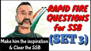 Rapid Fire Questions (Set 3) for SSB INTERVIEW. with a Motivation.