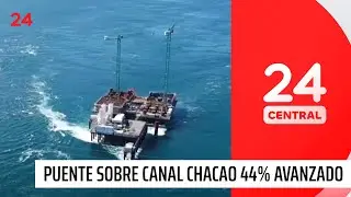 Puente sobre el Canal de Chacao cuenta con 44% de avance | 24 Horas TVN Chile