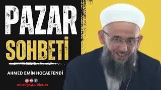Pazar Sohbeti (25 Şubat 2024, Ahmed Emin Hocaefendi, Mahmud Efendi Külliyesi)