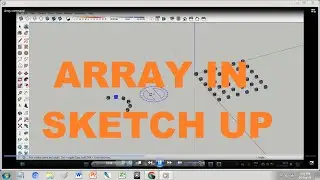 How to array in a circle in SketchUp?