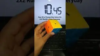 Day 28 of Doing One Solve On 2x2 Rubik's Cube Everyday | 10.45 | #rubikscube #moyu #moyuculture |