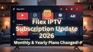 Filex IPTV Subscription Update 2026 | Monthly & Yearly Plans Changed