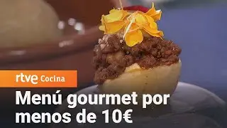 Men&uacute; gourmet por menos de 10&euro; - Como Sapiens | RTVE Cocina