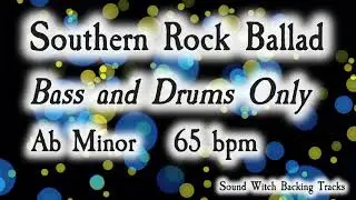 Southern Rock Ballad Backing Track in Ab Minor | Bass and Drums | 65 BPM
