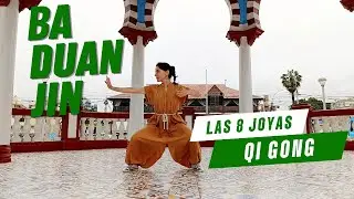 BA DUAN JIN | Los Ocho Brocados de Seda | Qigong para la Salud