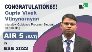 ESE 2022 Topper | Guptaa Vivek VIjaynarayan | AIR-5 (E&T) | IES Master Student