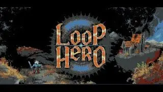 [Boughtbutnotplayed] Loop Hero - got river and forest card finally!