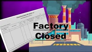 Form113- Factory closure(How to Process Factory Closing)