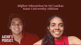 Higher Education in Sri Lanka: State University Edition (Life of a University of Colombo Student)