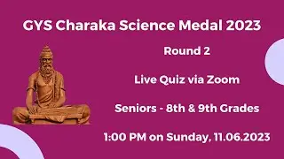 GYS Charaka Science Medal 2023 - Round 2 - Seniors
