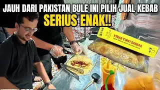 KAGET! BULE PAKISTAN PILIH JUALAN KEBAB DISINI