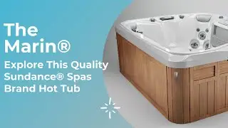 Explore the Marin&reg; Hot Tub from Sundance&reg; Spas