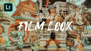 THAI FILM LOOK LIGHTROOM PRESET | How to Edit Thai Film Look Preset Tutorial | Free DNG & XMP