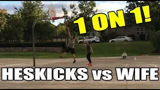 1 ON 1 BASKETBALL! HESKICKS VS. WIFE! LOL