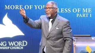 More of You, Less of Me, Part 1 – Pastor Paul Cannings