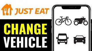 How to Change Vehicle on Just Eat 2025 (QUICK GUIDE)