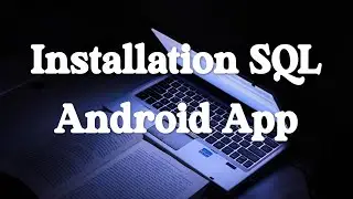 2. Installation SQL Android App - Termux