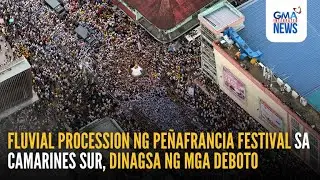 Fluvial procession ng Peñafrancia Festival sa Camarines Sur, dinagsa... | GMA Integrated News