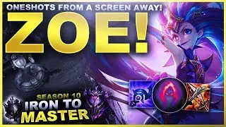 ZOE... ONESHOTS FROM A SCREEN AWAY! - Iron to Master S10 | League of Legends