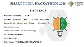 SIH2025 || THE MEGAHERTZ MAVERICKS || Student Innovation:Swadeshi for Atmanirbhar Bharat || SIH25116