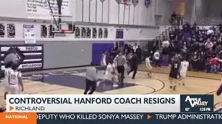 Hanford High School basketball coach resigns after February brawl