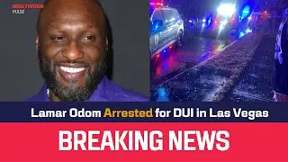 Lamar Odom Arrested for DUI in Las Vegas | Hollywood Pulse