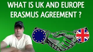 What is Erasmus program_UK and Europe Erasmus agreement_UK Rejoin EU program