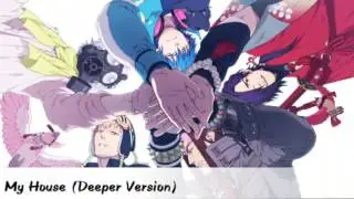 Nightcore - My House (Deeper Version)