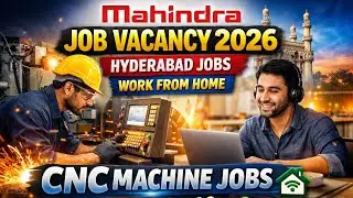 Mahindra Job Vacancy 2026 / jobs in Hyderabad / work from home job / new vacancy 2026 / cnc machine