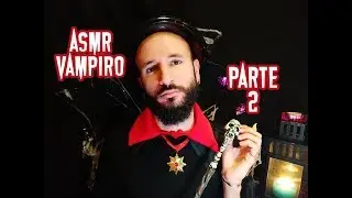 ASMR Roleplay ** VAMPIRO Ti Rapisce ** SECONDA PARTE