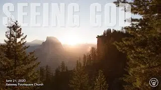 Father's Day | June 21, 2020 | Seeing God