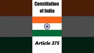 ARTICLE 375 of Indian Constitution | भारतीय संविधान का अनुच्छेद 375 #shorts