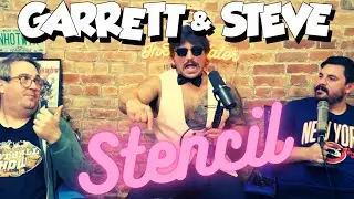 Garrett and Steve 255 - Stencil
