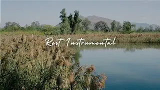Rest Instrumental: “green pastures, still waters”