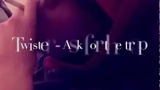 Twister - Ask For The Trap