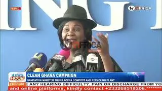 CLEAN GHANA CAMPAIGN SANITATION MINISTER TOURS ACCRA COMPOST AND RECYCLING PLANT