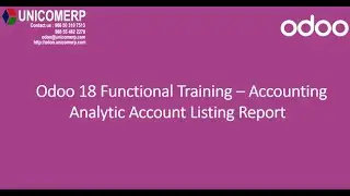 Odoo 18 Community Edition Functional Training | Accounting | Analytic Account Listing Report
