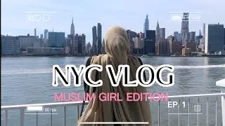 NYC Weekend Vlog | Muslim Girl Edition Ep. 1 Reflections on Self Improvement, Islamic Lecture & More