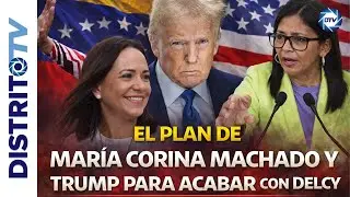 🔴ÚLTIMA HORA VENEZUELA🔴 EL PLAN DE MARÍA CORINA MACHADO Y TRUMP PARA DERROCAR A DELCY RODRÍGUEZ