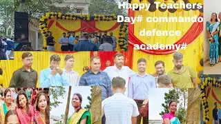 Happy teachers day #commando defence academy#💃🤗🎈🥰