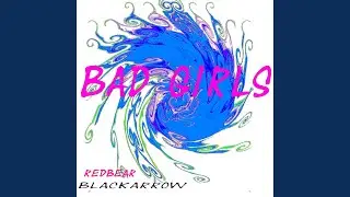 Bad Girls