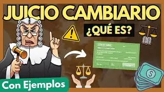 ⚖️ JUICIO CAMBIARIO explicado FÁCIL: Qué es y cómo funciona: Descúbrelo con ESTOS EJEMPLOS】