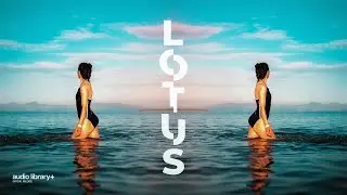 Lotus &mdash; Ason ID | Free Background Music | Audio Library Release