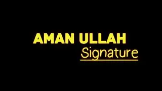 Amanullah Name Signature Style || Learn Your Signature